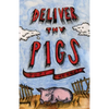 Deliver Thy Pigs - Paperback