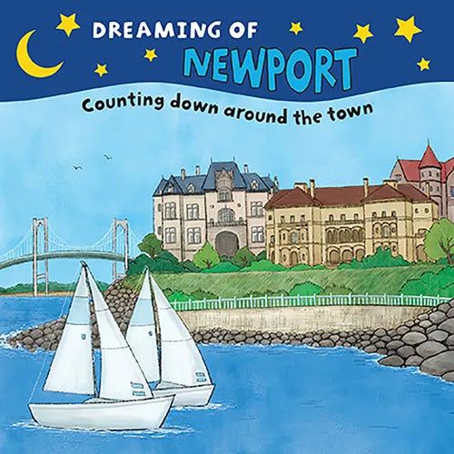 Dreaming of Newport: Counting Down Around the Town - Board Book