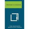 A Brother Is A Stranger - Paperback