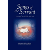 Songs of the Servant: Isaiah's good news - Paperback