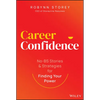 Career Confidence: No-Bs Stories and Strategies for Finding Your Power - Hardcover