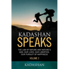 Kadashan Speaks: The Law of Nature and Nature's God, Our lives, our liberties, our Pursuit of Happiness - Paperback