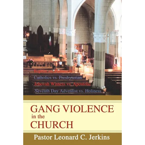 Gang Violence in the Church - Hardcover