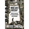 Who Lost Russia?: From the Collapse of the USSR to Putin's War on Ukraine - Paperback