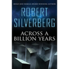 Across a Billion Years - Paperback
