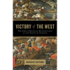 Victory of the West: The Great Christian-Muslim Clash at the Battle of Lepanto - Paperback