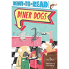 Diner Dogs: Ready-To-Read Pre-Level 1 - Paperback