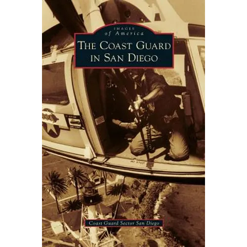 Coast Guard in San Diego - Hardcover