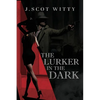 The Lurker in the Dark - Paperback