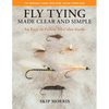 Fly Tying Made Clear and Simple: An Easy-To-Follow All-Color Guide - Paperback