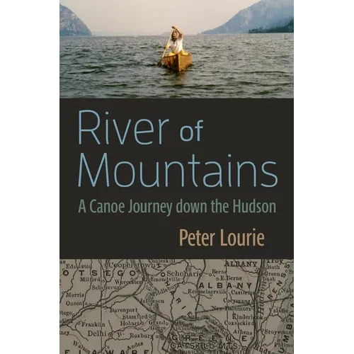 River of Mountains: A Canoe Journey Down the Hudson - Paperback