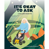 It's Okay to Ask: A Book about Disabilities - Hardcover