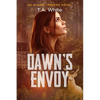 Dawn's Envoy - Paperback