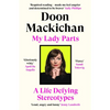 My Lady Parts: A Life Fighting Stereotypes - Paperback