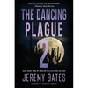 The Dancing Plague 2 - Paperback