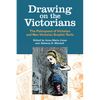 Drawing on the Victorians: The Palimpsest of Victorian and Neo-Victorian Graphic Texts - Hardcover
