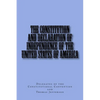 The Constitution and Declaration of Independence of the United States of America - Paperback