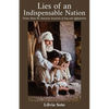 Lies of an Indispensable Nation - Paperback