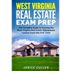 West Virginia Real Estate Exam Prep: The Complete Guide to Passing the West Virginia Real Estate Salesperson License Exam the First Time! - Paperback