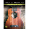 First 50 Melodies You Should Play on Ukulele - Paperback