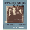 Crosby, Stills & Nash: The Biography (-40th Anniversary, Updated) - Paperback