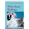 White House Weddings - Paperback