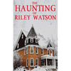 The Haunting of Riley Watson - Paperback