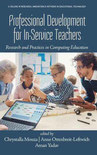 Professional Development for In-Service Teachers: Research and Practices in Computing Education - Hardcover