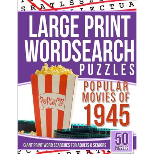 Large Print Wordsearches Puzzles Popular Movies of 1945: Giant Print Word Searches for Adults & Seniors - Paperback