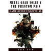 Metal Gear Solid 5 The Phantom Pain Game Guide Unofficial - Paperback