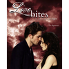 Love Bites: The Unofficial Saga of Twilight - Paperback
