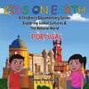 Kids On Earth: A Children's Documentary Series Exploring Global Cultures & The Natural World: PORTUGAL - Paperback