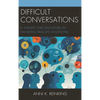 Difficult Conversations: A Toolkit for Educators in Handling Real-Life Situations - Paperback