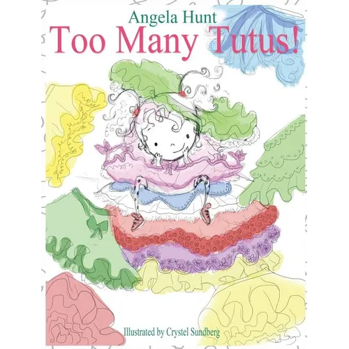 Too Many Tutus - Hardcover