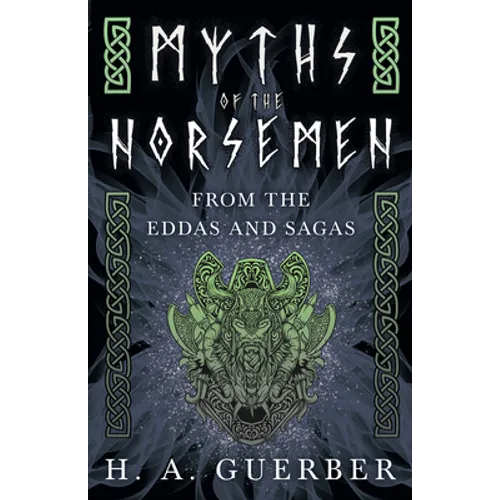 Myths of the Norsemen - From the Eddas and Sagas - Paperback