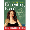 Educating Esmé: Diary of a Teacher's First Year - Paperback