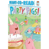 Party Pigs!: Ready-To-Read Pre-Level 1 - Paperback