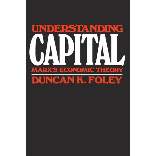 Understanding Capital: Marx's Economic Theory - Paperback