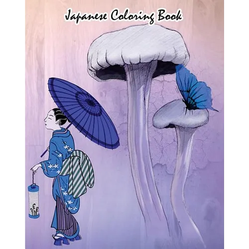 Japanese Coloring Book: Japanese Design And Stress Relieving Patterns For Adult Relaxation - Paperback
