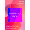 Governable Spaces: Democratic Design for Online Life - Paperback