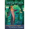 Sheer Folly: A Daisy Dalrymple Mystery - Paperback