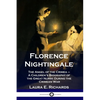 Florence Nightingale: The Angel of the Crimea - A Children's Biography of the Great Nurse During the Crimean War - Paperback