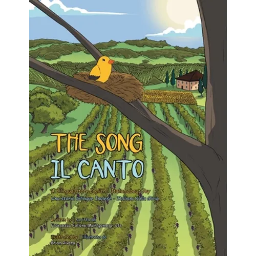 The Song: A Bilingual Story English and Italian About Joy - Paperback