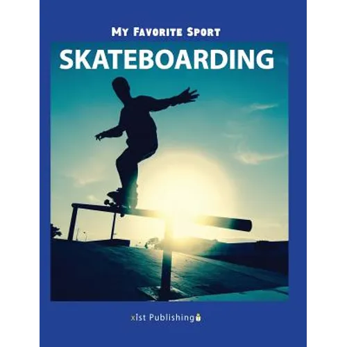 My Favorite Sport: Skateboarding - Hardcover