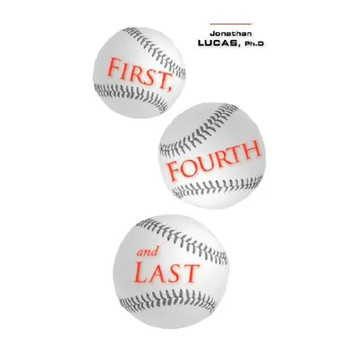 First, Fourth and Last - Paperback