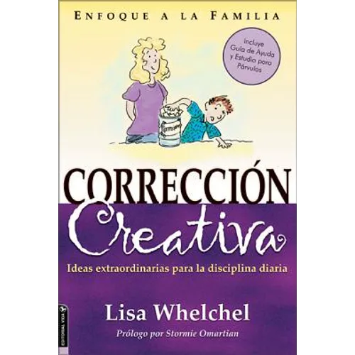 En Correcci��n Creativa: Ideas Extraordinarias Para La Disciplina Diaria - Paperback