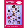 The Collector's Encyclopedia of Buttons - Hardcover