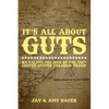 It's All About Guts - Paperback