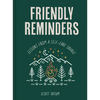 Friendly Reminders: Lessons from a Self-Care Savage - Hardcover