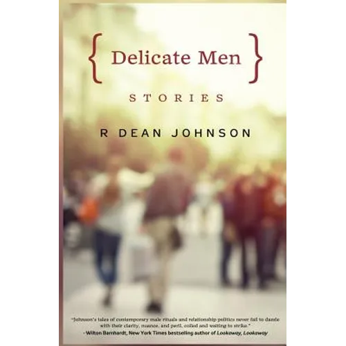 Delicate Men: Stories - Paperback